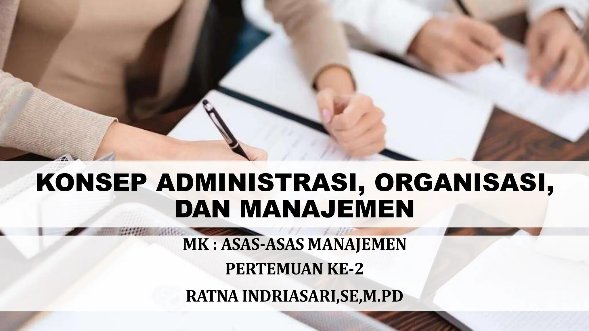 LECTURE NOTE (PPT) ASAS-ASAS MANAJEMEN.pdf