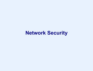 Network Security
 