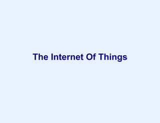 The Internet Of Things
 