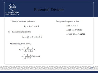 Potential Divider
22
 