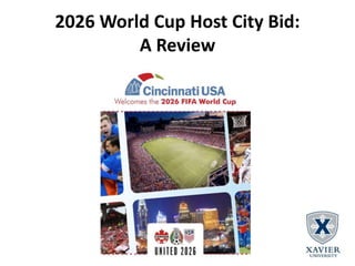 2026 World Cup Host City Bid:
A Review
 
