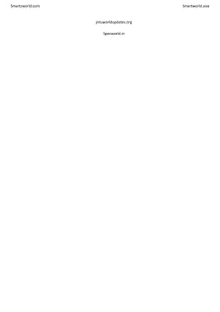 Smartzworld.com Smartworld.asia
jntuworldupdates.org
Specworld.in
 
