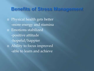  Physical health gets better
-more energy and stamina
 Emotions stabilized
-positive attitude
-hopeful/happier
 Ability to focus improved
-able to learn and achieve
 