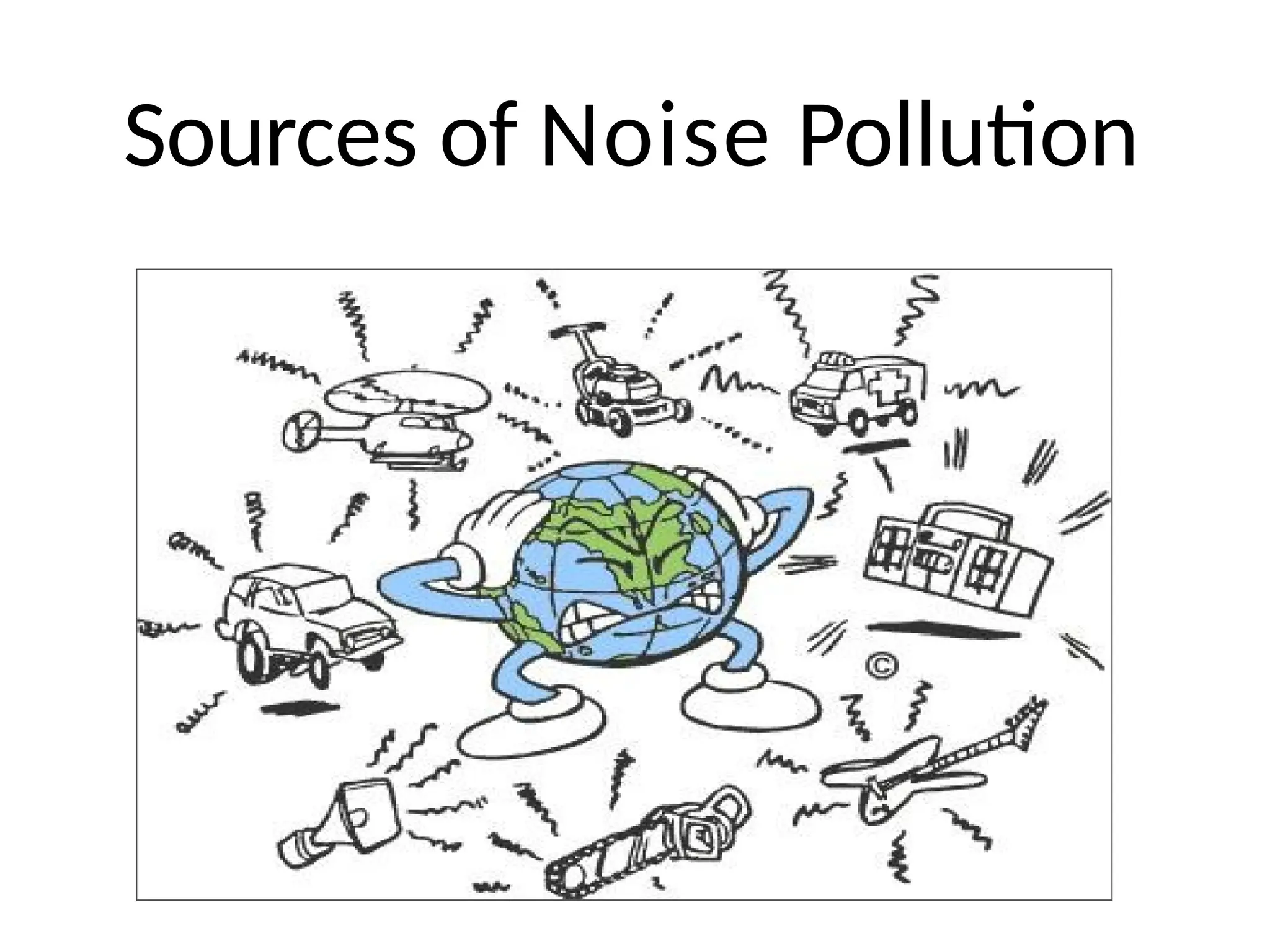 Sources of Noise Pollution
 