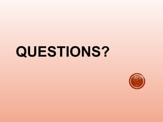 QUESTIONS?
 