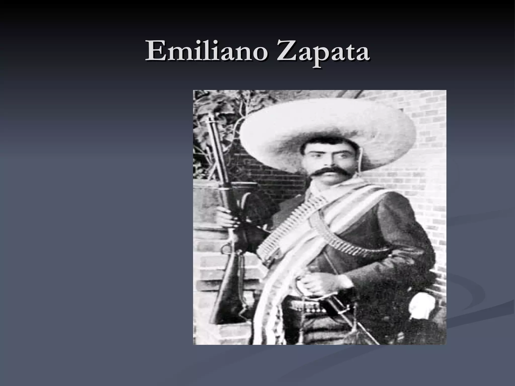 Emiliano Zapata 