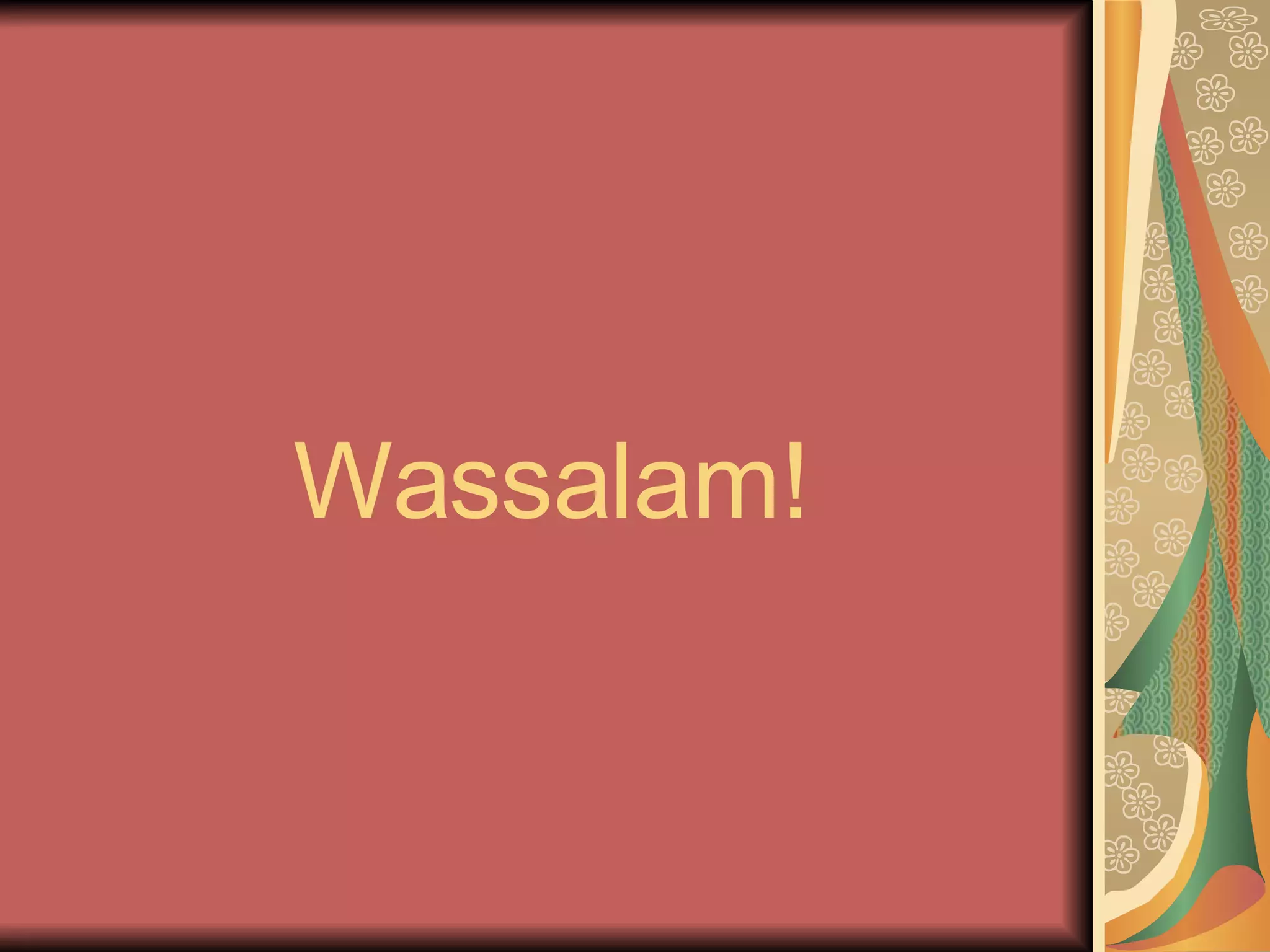 Wassalam! 