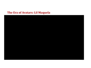The Era of Avatars: Lil Maquela
 