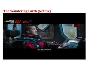 The Wandering Earth (Netflix)
 