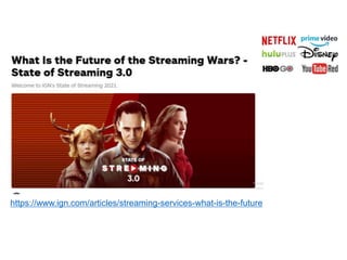 https://www.ign.com/articles/streaming-services-what-is-the-future
 