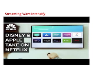 Streaming Wars intensify
 