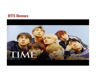BTS Bonus
 