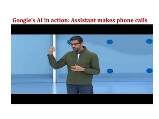 Google’s AI in action: Assistant makes phone calls
 