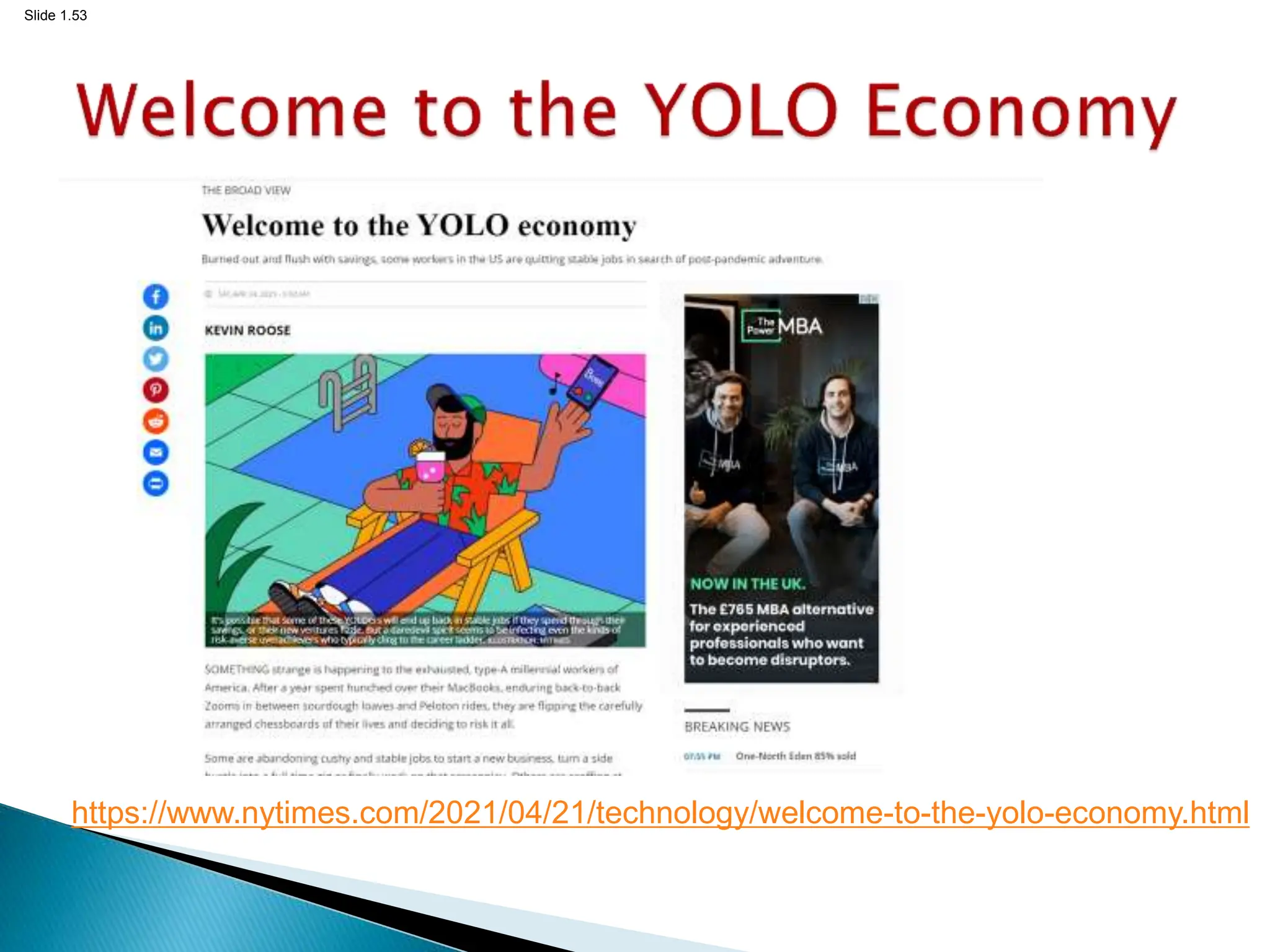 Slide 1.53
https://www.nytimes.com/2021/04/21/technology/welcome-to-the-yolo-economy.html
 