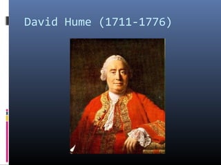 David Hume (1711-1776)
 