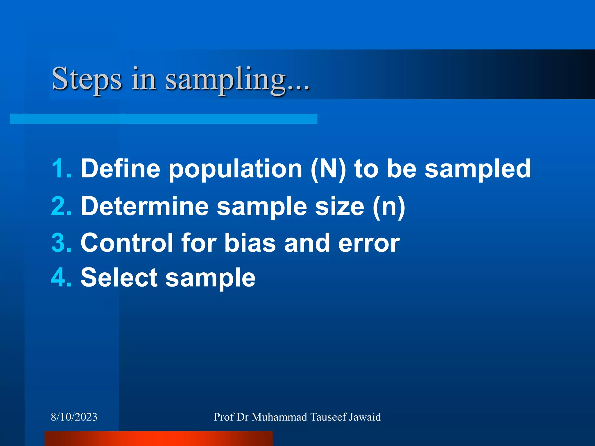 Lecture Sampling Methods by Prof: Dr Tauseef Jawaid.ppt