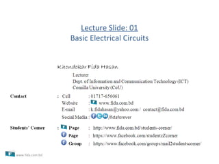 Lecture Slide: 01
Basic Electrical Circuits
www.fida.com.bd
 