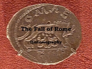 The Fall of Rome Historiography 