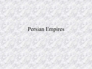 Persian Empires 