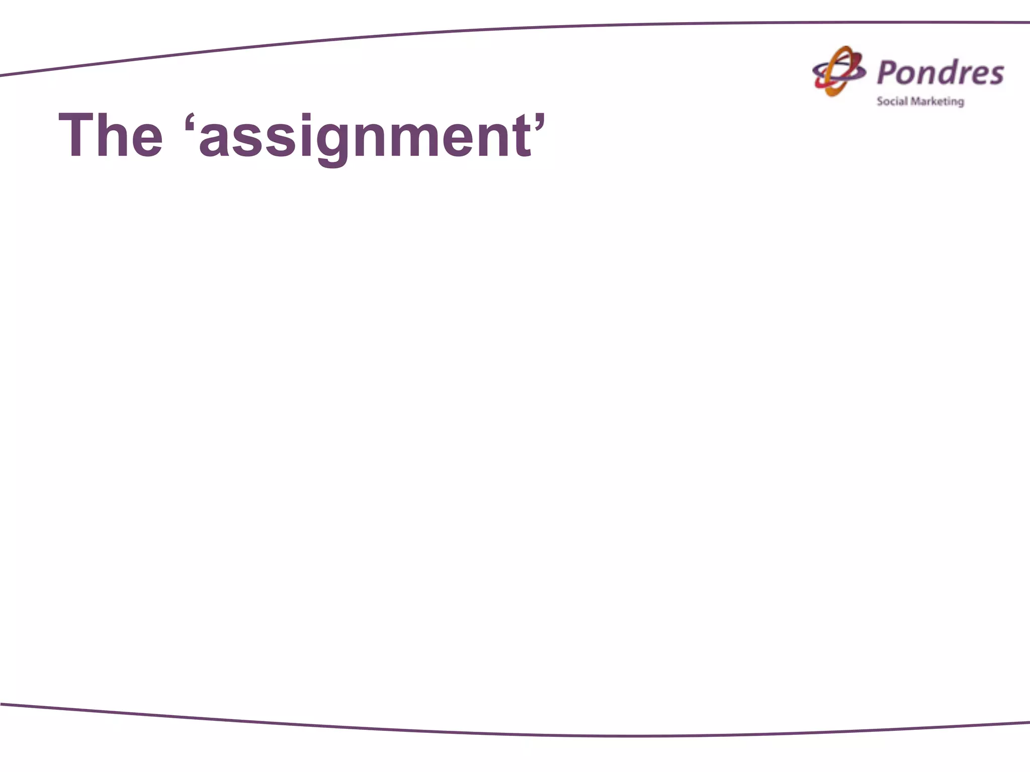 The ‘assignment’
 