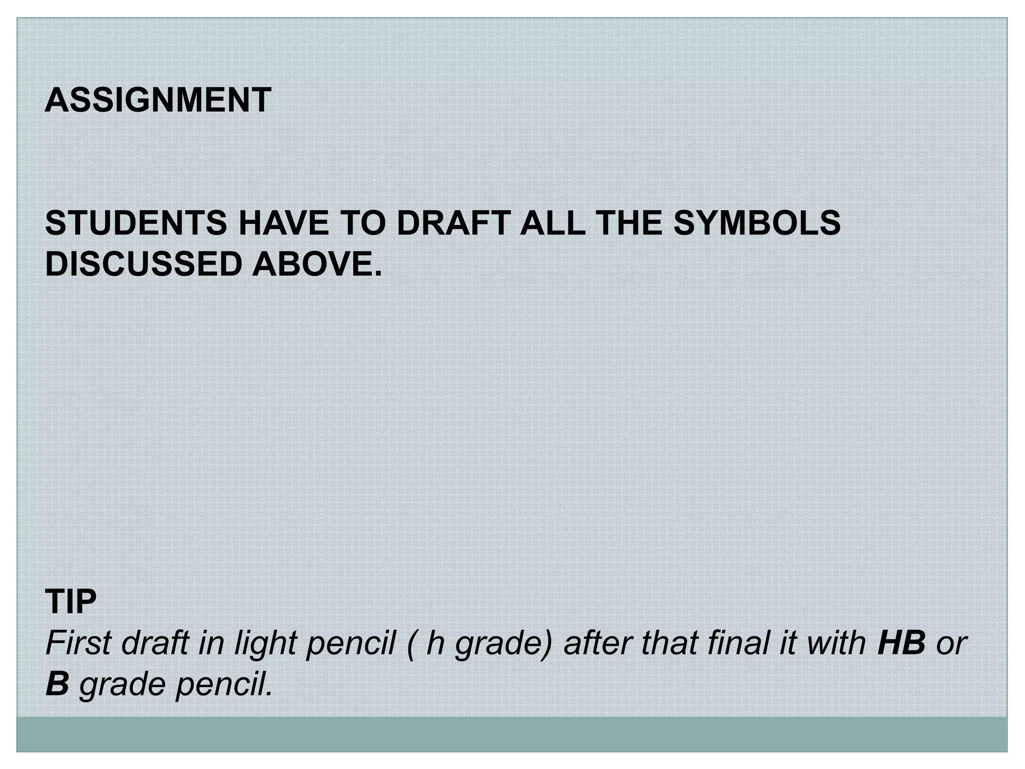 Lecture v drafting symbols | PPTX