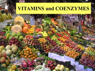VITAMINS and COENZYMES
 