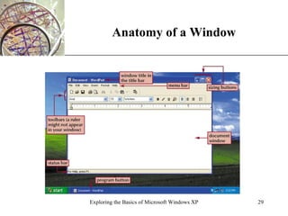Anatomy of a Window Exploring the Basics of Microsoft Windows XP 