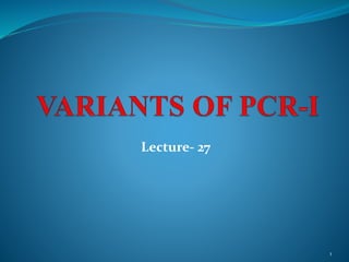 1
Lecture- 27
 