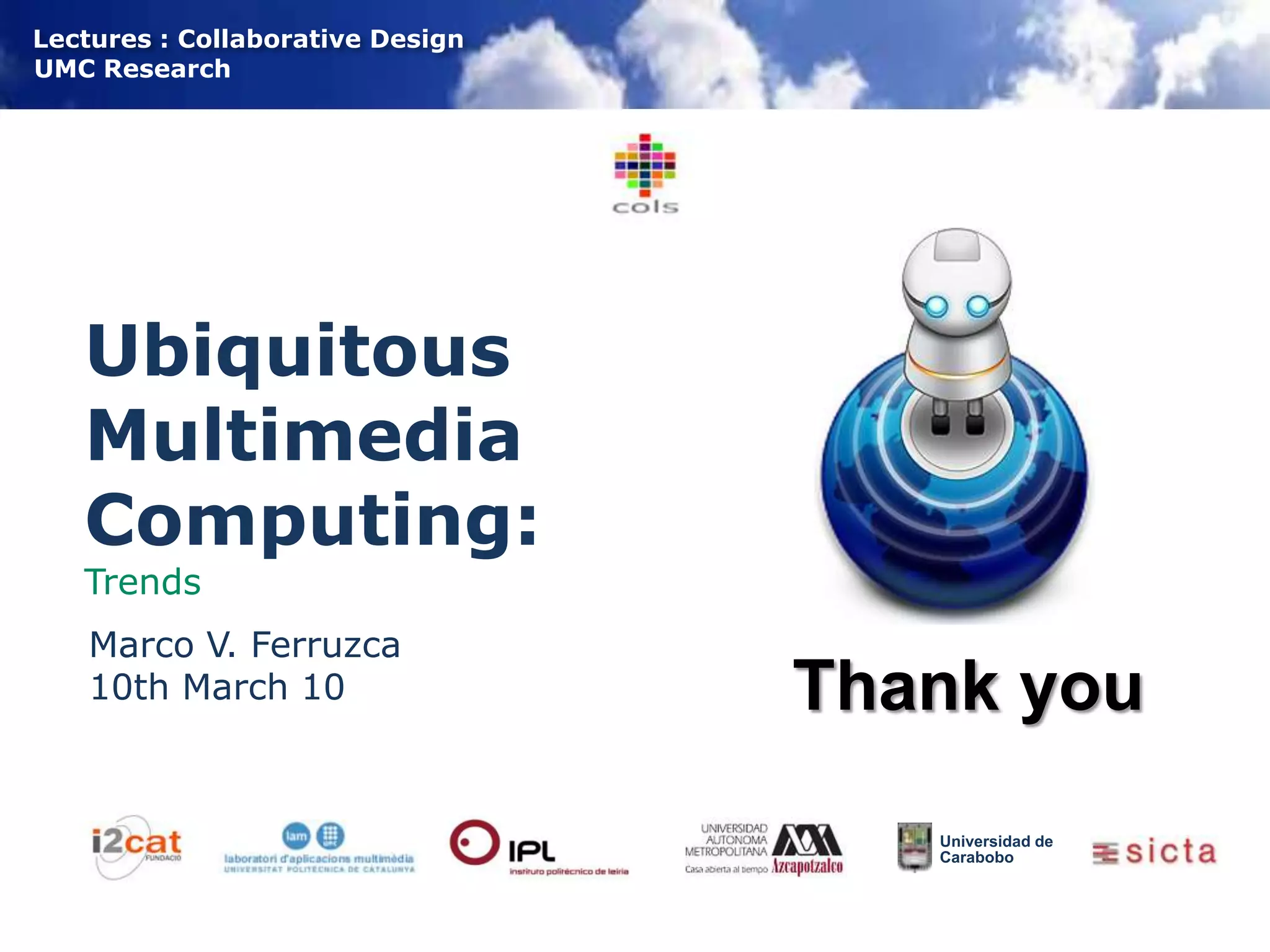  Internet of Things including sensor networks and RFID