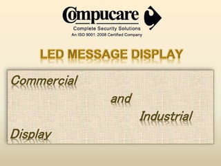 Commercial
and
Industrial
Display
 