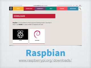Raspbian
 