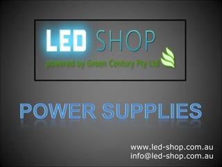 www.led-shop.com.au
info@led-shop.com.au

 