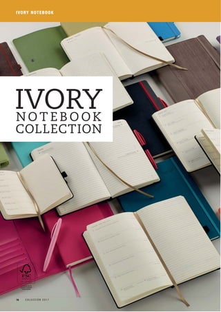 IVORY NOTEBOOK
16 C O L E C C I Ó N 2 0 1 7
 