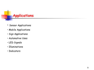 Applications Sensor Applications Mobile Applications Sign Applications Automative Uses LED Signals Illuminations Indicators 