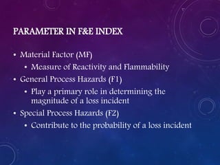 Dow Fire and Explosion Index (Dow F&EI) and Mond Index | PPTX