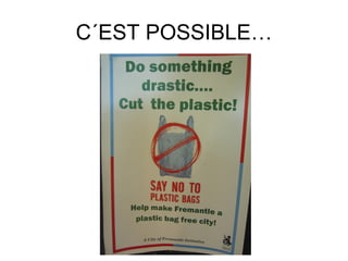 C´EST POSSIBLE… 