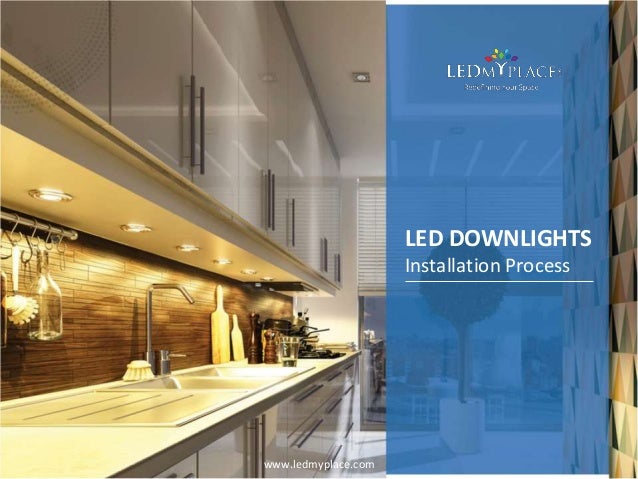Installation Process Of Led Downlights