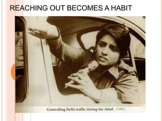 (1982)
REACHING OUT BECOMES A HABIT
 