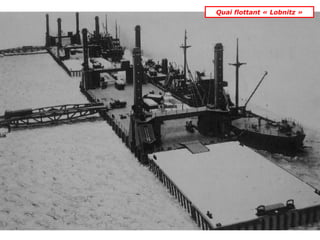 Quai flottant « Lobnitz »
 