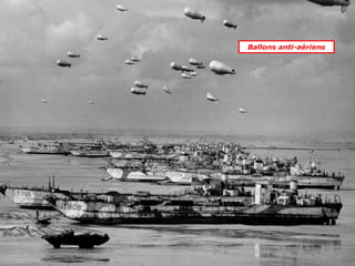 Ballons anti-aériens
 