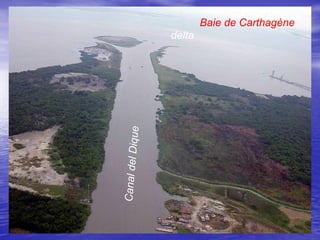 Baie de Carthagène
delta
 