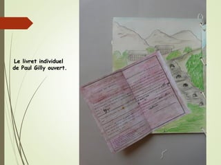 Le livret individuel
de Paul Gilly ouvert.
 