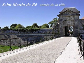Saint-Martin-de-Ré  entrée   de   la   ville 