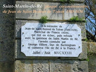 Saint-Martin-de-Ré  plaque   commémorative  de Jean de Saint Bonnet de Toiras  1585-1636  
