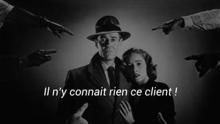 Il n’y connait rien ce client !
 