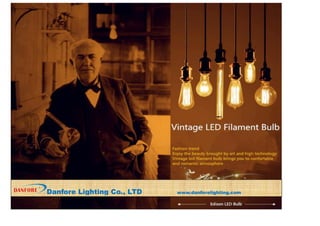 Danfore Lighting Co., LTD www.danforelighting.com
 