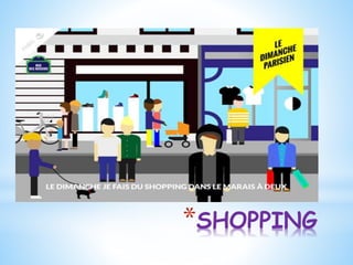 *SHOPPING
 