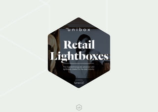 Retail
Lightboxes
The most technologically advanced LED
lightboxes created for the retail industry
powered by
 