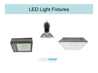 LED Light Fixtures
 