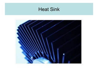 Heat Sink
 